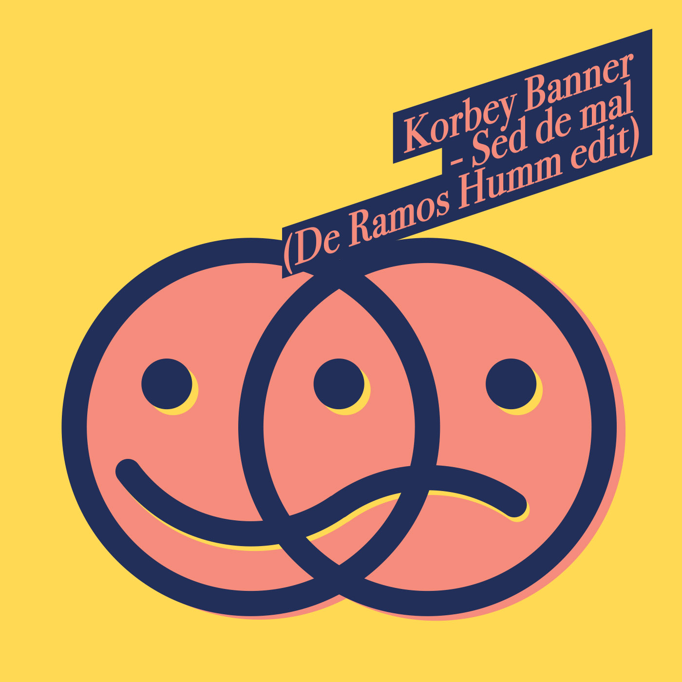 Korbey Banner - Sed de mal (De Ramos Humm edit)